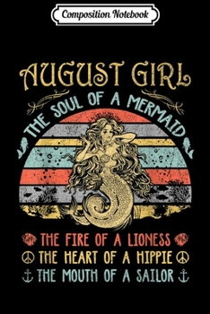 Composition Notebook: August Girl The Soul Of A Mermaid Vintage Funny Gift Journal/Notebook Blank Lined Ruled 6x9 100 Pages