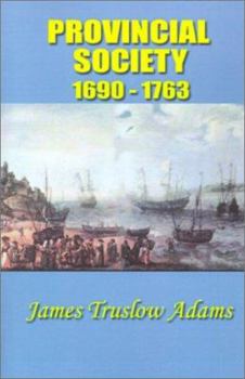 Paperback Provincial Society: 1690-1763 Book