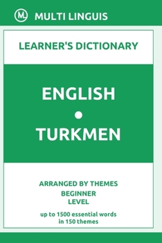 Paperback English-Turkmen Learner's Dictionary (Arranged by Themes, Beginner Level) Book