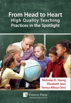 Paperback From Head to Heart: High Quality Teaching Practices in the Spotlight Book