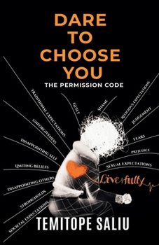 Paperback Dare To Choose You: The Permission Code Book