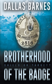 Paperback Brotherhood of the Badge: A Contemporary LAPD Action Novel Book