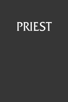 Paperback Priest Notebook: Lined Journal, 120 Pages, 6 x 9, Affordable Gift Journal Matte Finish Book