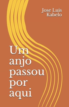 Paperback Um anjo passou por aqui [Portuguese] Book