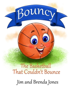 Paperback Bouncy: The Basketball That Couldn't Bounce Book