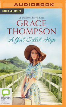 A Girl Called Hope - Book #2 of the Badgers Brook Saga