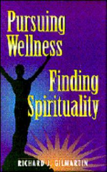 Pursuing Wellness, Finding Spirituality