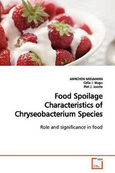 Paperback Food Spoilage Characteristics of Chryseobacterium Species Book