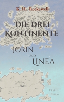 Paperback Die drei Kontinente: Jorin und Linea [German] Book