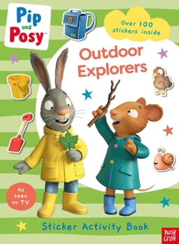 Paperback Pip and Posy: Outdoor Explorers Book
