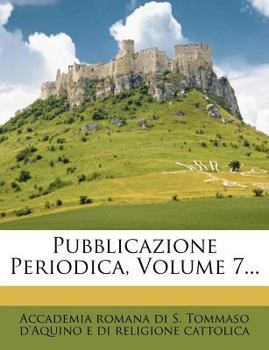 Paperback Pubblicazione Periodica, Volume 7... [Italian] Book