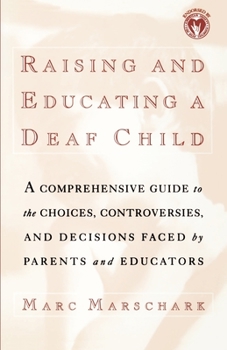 Paperback Raising and Educating a Deaf Child Book
