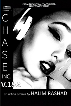 Paperback Chase Inc. V.1&2 (An Urban Erotica): Full Version Book