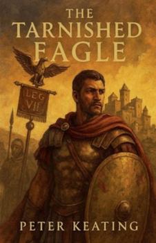 Paperback The Tarnished Eagle Book