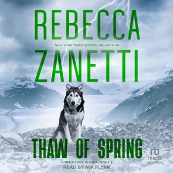 Thaw of Spring - Book #2 of the Knife's Edge, Alaska