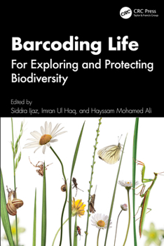 Hardcover Barcoding Life: For Exploring and Protecting Biodiversity Book