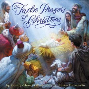 Hardcover The Twelve Prayers of Christmas: A Christmas Holiday Book for Kids Book
