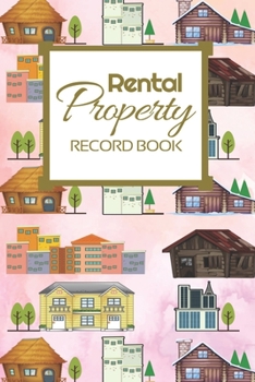 Rental Property Record Book: Rental Property Landlord Income Maintenance Management Tracker Record Book