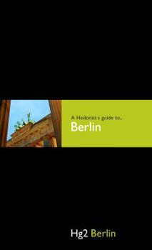 Hardcover A Hedonist's Guide to Berlin Book