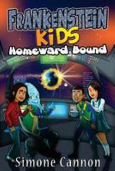 Paperback Frankenstein Kids: Homeward Bound: Homeward Bound Book