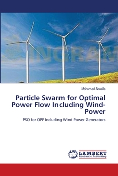 Paperback Particle Swarm for Optimal Power Flow Including Wind-Power Book