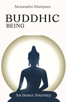 Paperback Buddhic Being: An Inner Journey Book