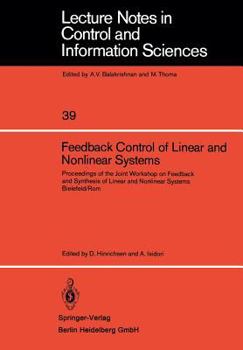 Paperback Feedback Control of Linear and Nonlinear Systems: Proceedings of the Joint Workshop on Feedback and Synthesis of Linear and Nonlinear Systems, Bielefe Book