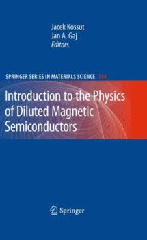 Hardcover Introduction to the Physics of Diluted Magnetic Semiconductors Book
