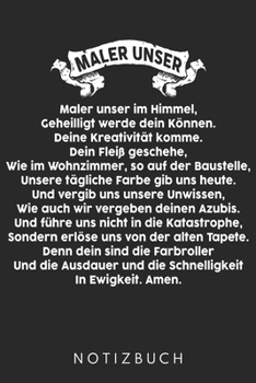 Maler Unser: Din A5 Heft (Liniert) Mit Linien Für Maler | Notizbuch Tagebuch Planer Für Malermeister & Lackierer | Notiz Buch Geschenk Journal Lackierermeister Notebook (German Edition)