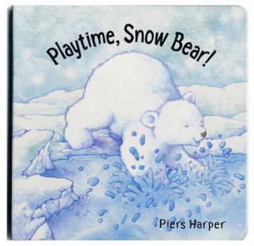 Board book Playtime, Snow Bear! Book