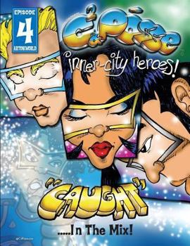 Paperback C2 & Posse Inner City Heroes: Caught in the Mix! Book