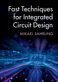 Hardcover Fast Techniques for Integrated Circuit Design Book