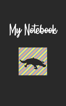My Notebook: Platypus  Retro And Vintage Style 100 Pages And Lined