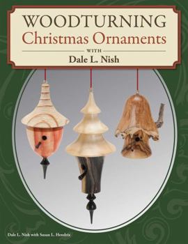Paperback Woodturning Christmas Ornaments with Dale L. Nish Book