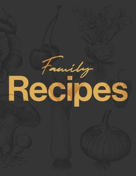 Paperback Family Recipes: The XXL do-it-yourself cookbook to note down your 60 favorite recipes Book