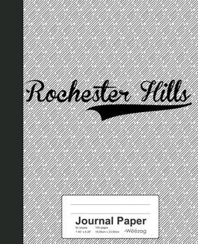Paperback Journal Paper: ROCHESTER HILLS Notebook Book