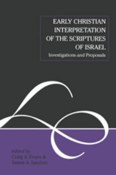 Hardcover Early Christian Interpretation of the Scriptures of Israel Book
