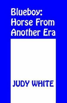 Paperback Blueboy: Horse from Another Era Book