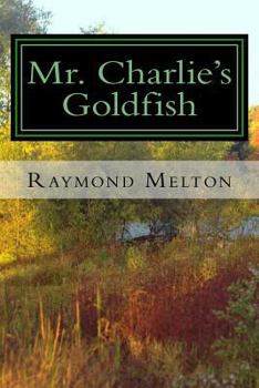Paperback Mr. Charlie's Goldfish Book