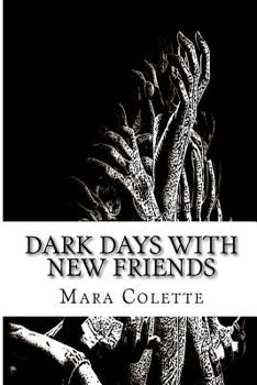 Paperback Dark Days With New Friends Book