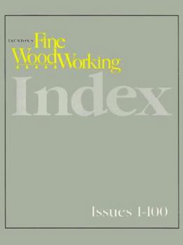 Paperback Taunton's Find Woodworking Index: Issues 1-100 Book