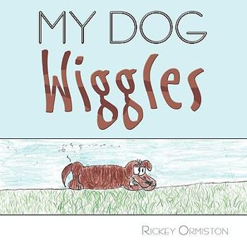 Paperback My Dog Wiggles Book