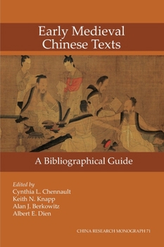 Paperback Early Medieval Chinese Texts: A Bibliographical Guide Volume 71 Book