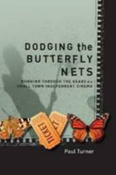 Paperback Dodging the Butterfly Nets Book
