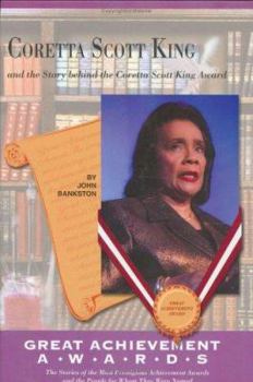 Coretta Scott King and the Story of the Coretta Scott King Award (Great Achiever Awards) (Great Achiever Awards)