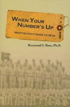 Paperback When Your Number's Up: Meritocracy Goes to War Book