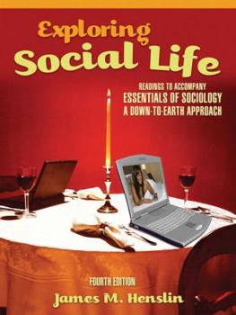 Paperback Exploring Social Life: Readings to Accompany Essentials of Sociology: A Down-To-Earth Approach Book