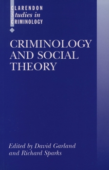 Paperback Criminology and Social Theory Book