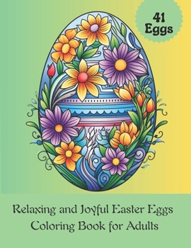 Paperback Relaxing and Joyful Easter Eggs Coloring Book for Adults Book