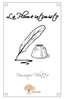 Paperback La Plume intimiste [French] Book